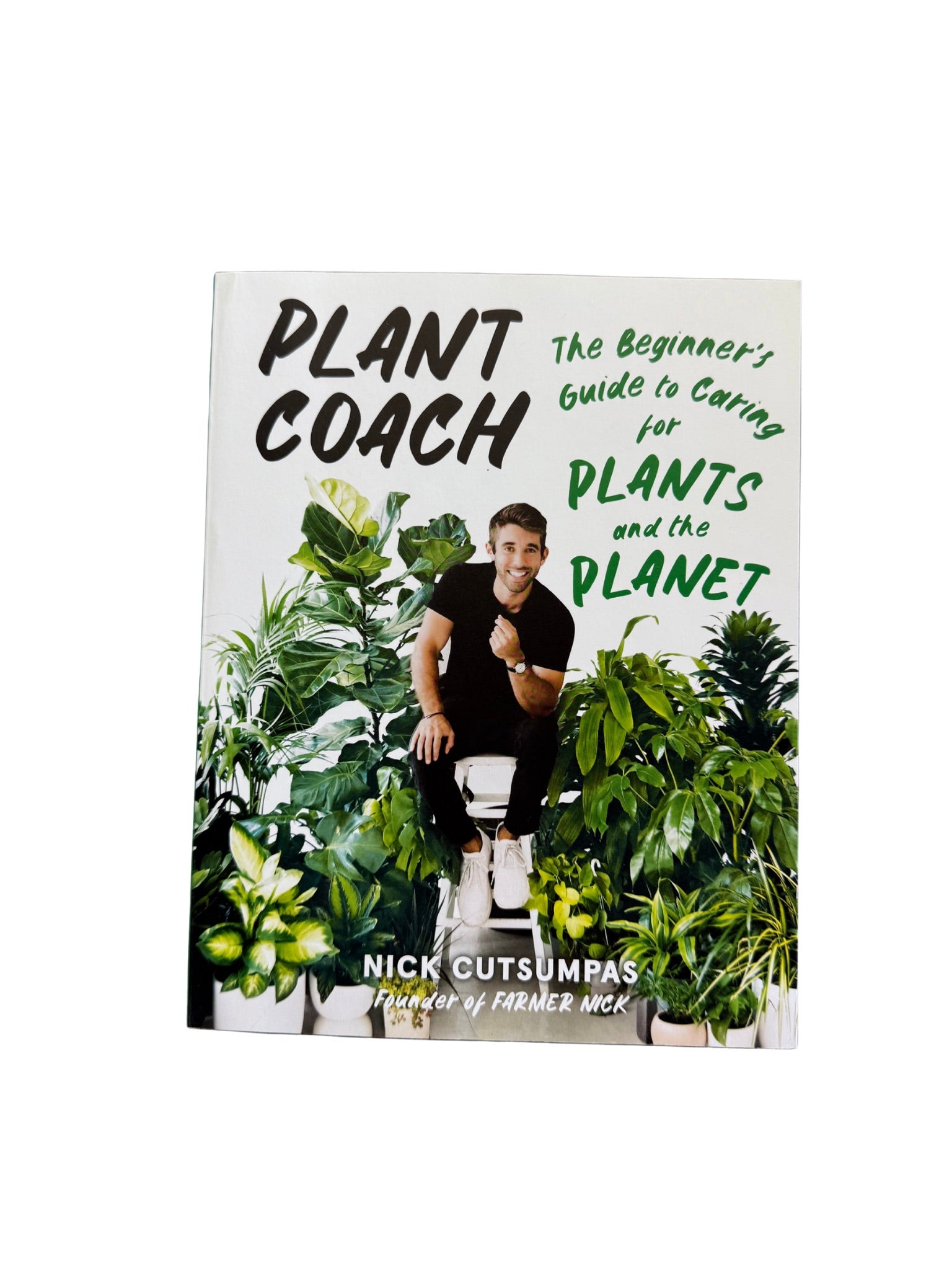 Plant Coach: Beginner's Guide to Plant & Planet Care Book