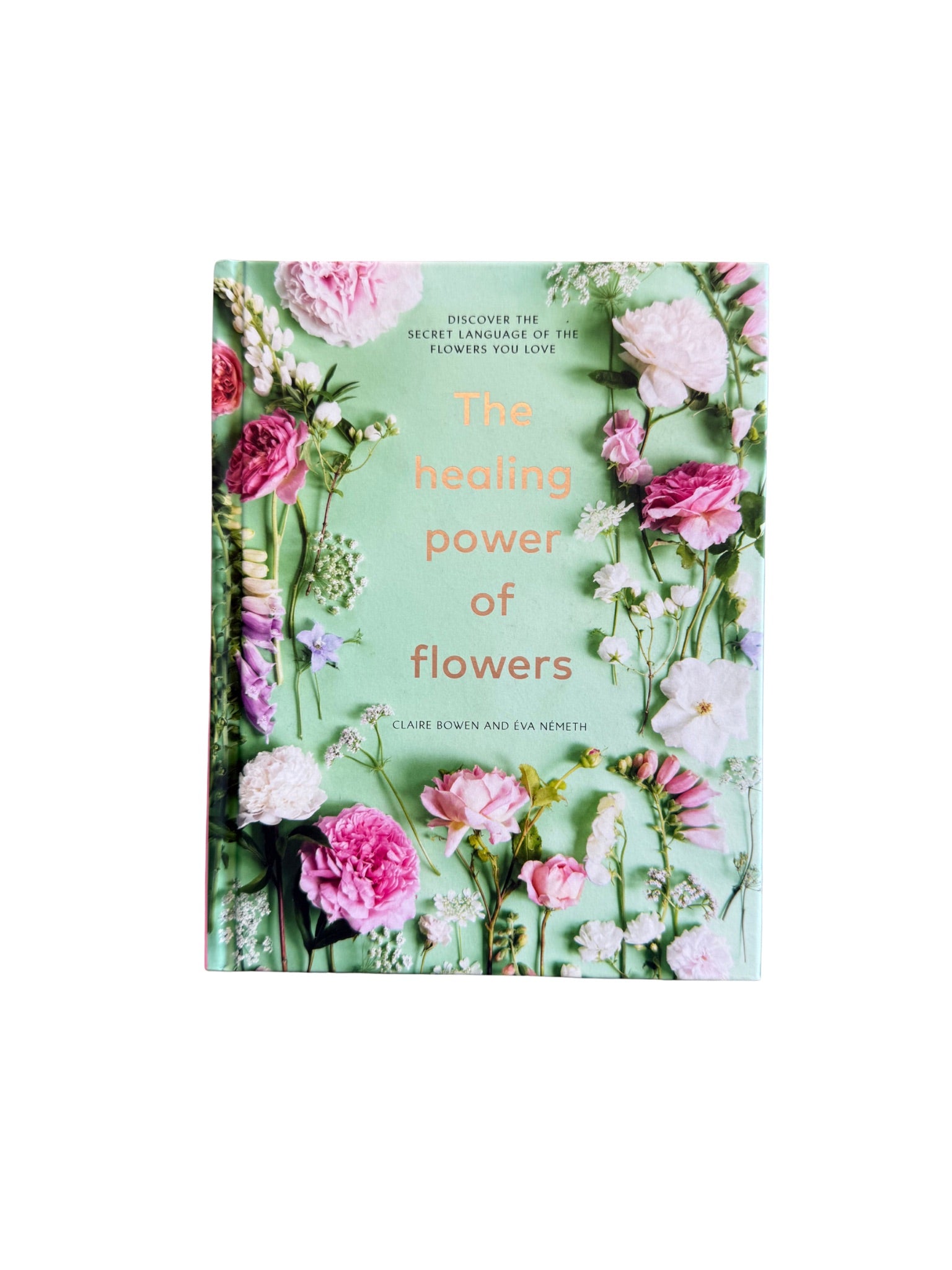 Healing Power of Flowers Book